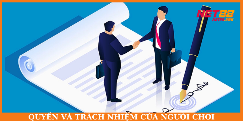 Điều kiện điều khoản về quyền và trách nhiệm của người chơi