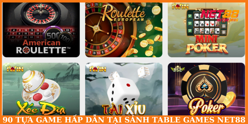 Với 90 tựa game của 9 nhà phát triển game góp mặt tại Table Games NET88