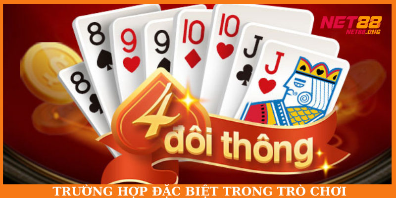 Một số trường hợp đặc biệt trong trò chơi cần biết